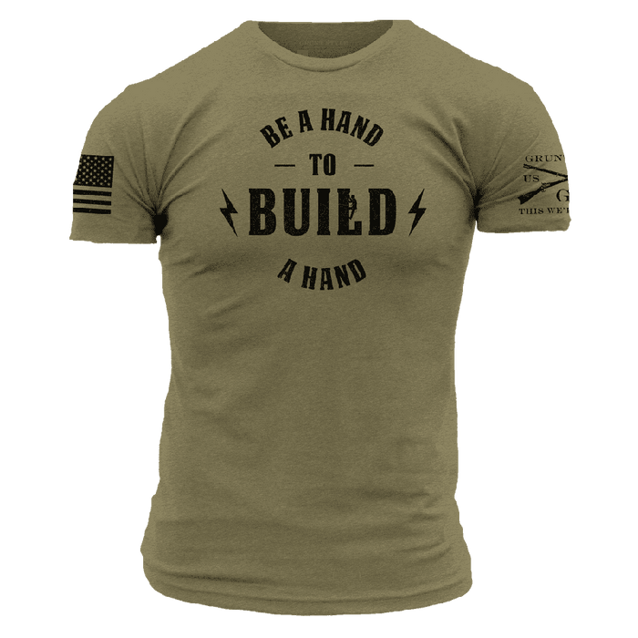 Be A Hand To Build A Hand T-Shirt - Military Green