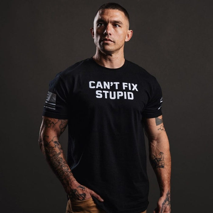 Grunt Style Can't Fix Stupid T-Shirt - Black T-Shirt