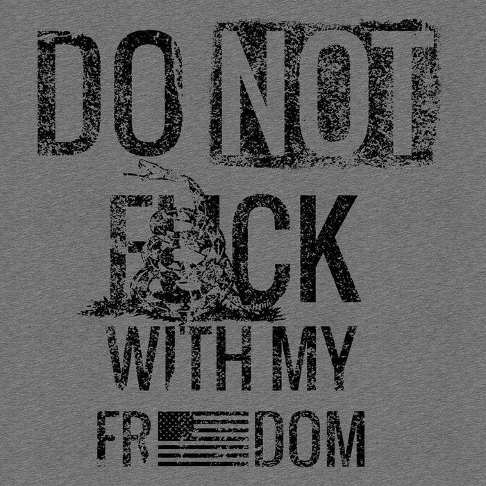 Women's Slim Fit Tee Shirt Do Not F*ck With My Freedom  | Grunt Style