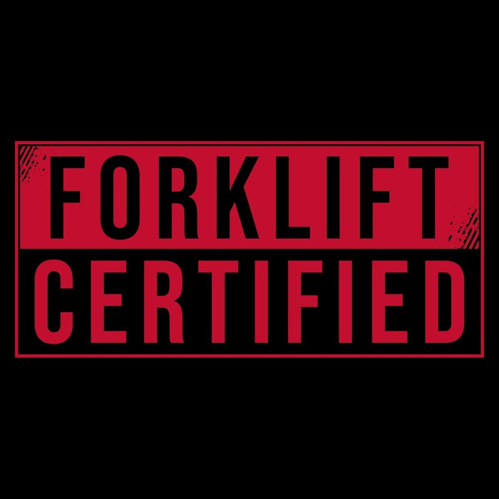 Grunt Style Forklift Certified T-Shirt - Black artwork