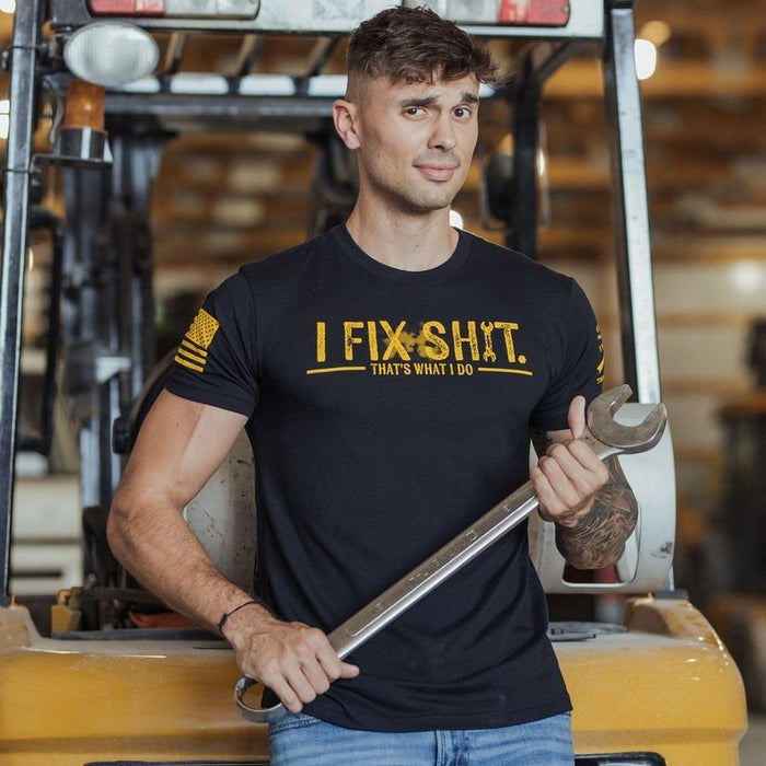Grunt Style I Fix Sh*t T-Shirt - Black T-Shirt