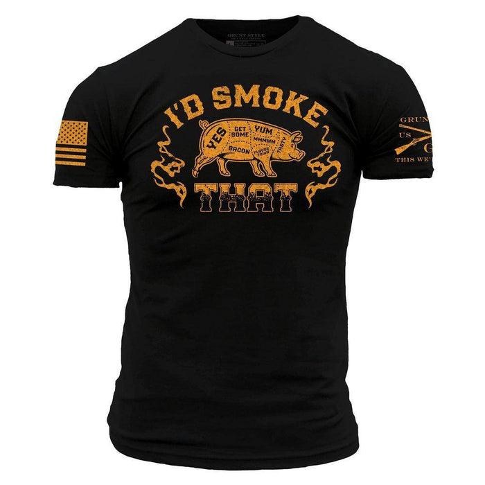 Men's I'd Smoke That Tee | Grunt Style