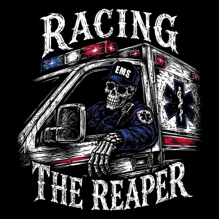 A black graphic print featuring a skeletal driver in a blue EMS uniform sitting inside a white ambulance with red lights, with the words 'RACING THE REAPER' in distressed white lettering above and below.