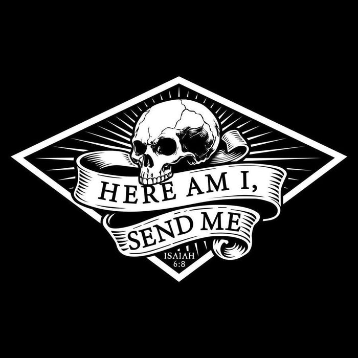 Black and white graphic with skull and 'Here am I, send me' text on a black background
