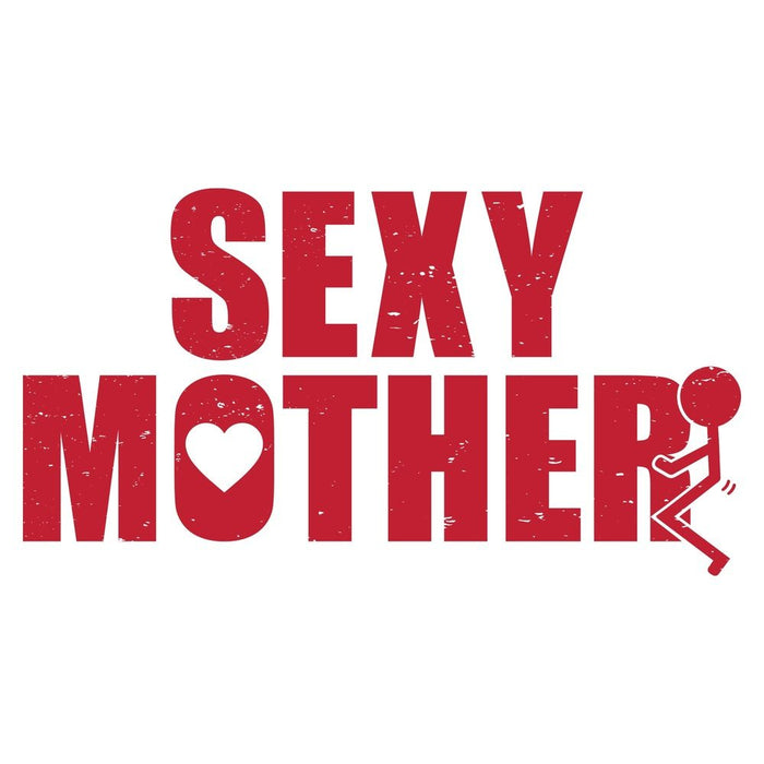 Grunt Style Sexy Mother Hoodie - White artwork