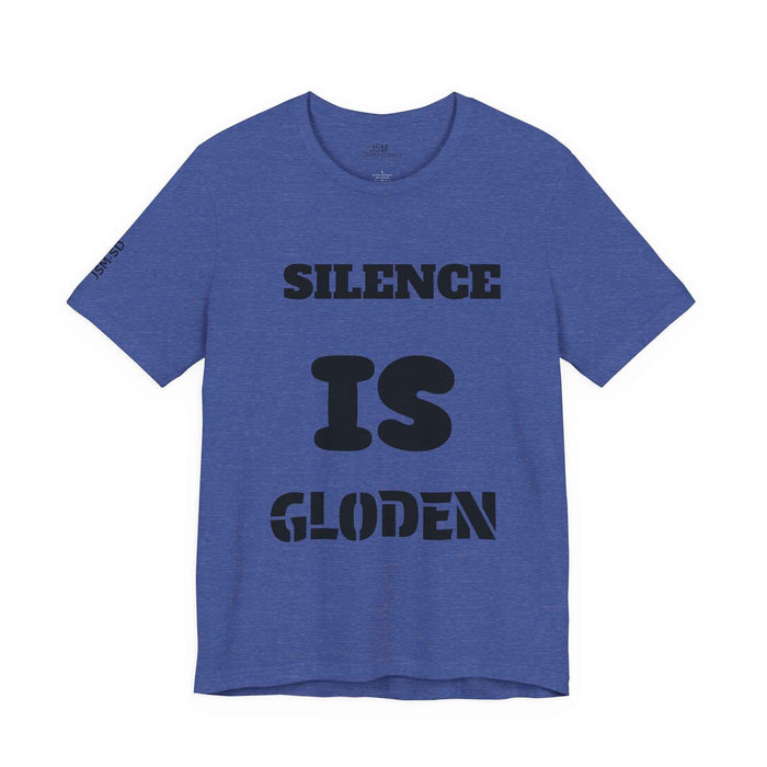 Silence Is Golden Tee — "Progress Over Perfection" Motivational Graphic T-Shirt - JSM-Street Dreams