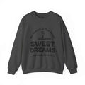 Crewneck Sweatshirt - "Sweet Dreams" Quote Fleece Pullover - JSM-Street Dreams