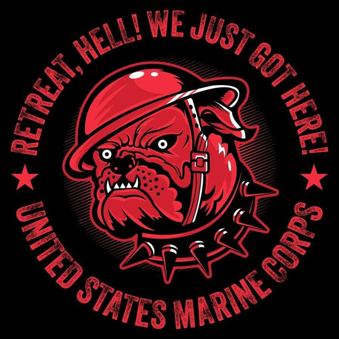 Grunt Style USMC - Retreat, Hell T-Shirt - Black artwork