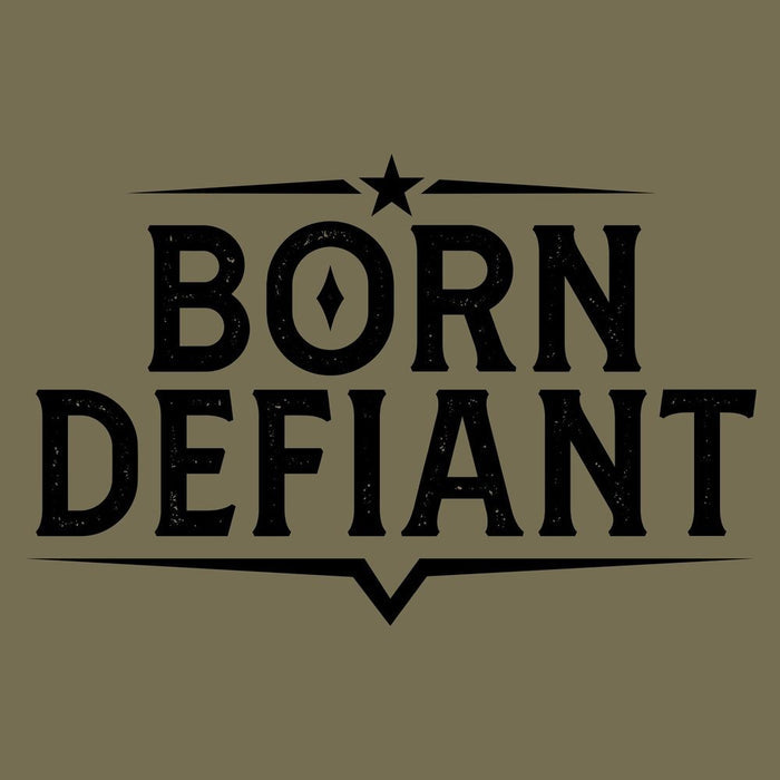 Grunt Style Women's Born Defiant Slim Fit T-Shirt - Military Green artwork